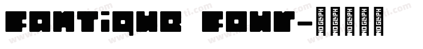 Fantique Four字体转换